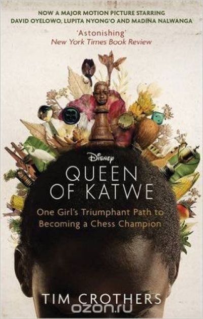The Queen of Katwe: One Girl"s Triumphant Path to Becoming a Chess Champion